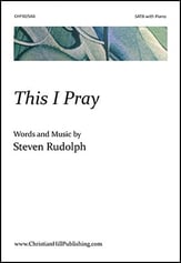 This I Pray SATB choral sheet music cover